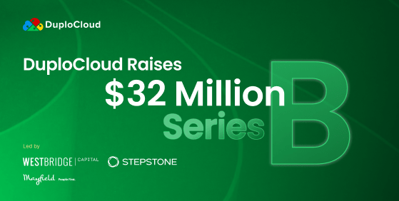 DuploCloud lands $32M infusion to make provisioning cloud apps easier