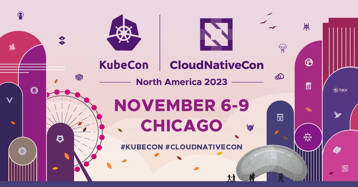 KubeCon – November 6-9, 2023