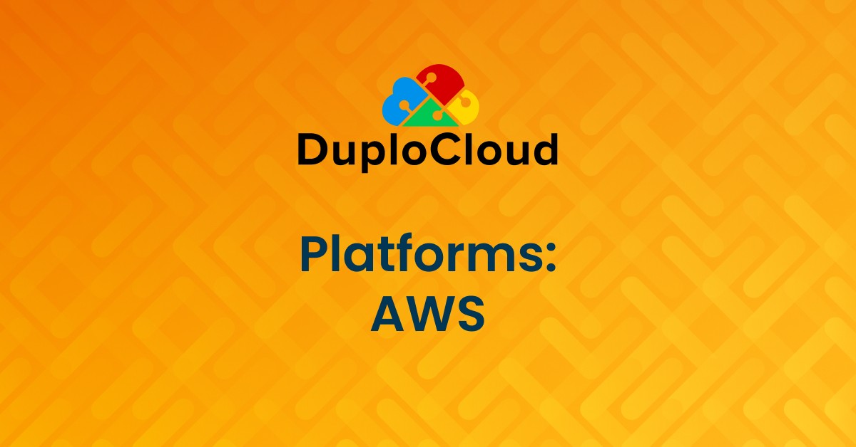 Streamline AWS Infrastructure Automation with DuploCloud